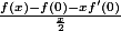 \frac{f(x)-f(0)-xf'(0)}{\frac{x}{2}}